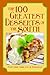 The 100 Greatest Desserts of the South (100 Greatest Recipes Series)