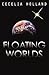 Floating Worlds