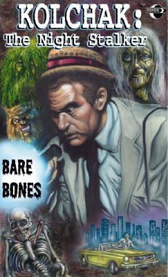 Kolchak the Night Stalker: Bare Bones (Paperback)