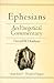 Ephesians: An Exegetical Co...