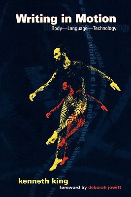 Writing in Motion: Body―Language―Technology (Paperback)