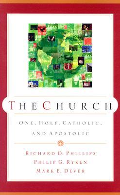 The Church: One, Holy, Catholic, and Apostolic (Paperback)