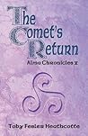 The Comet's Return: Alma Chronicles