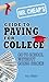 Mr. Cheap's Guide to Paying for College: Go to School without Going Broke