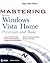 Mastering Microsoft Windows Vista Home Premium and Basic