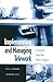 Implementing and Managing Telework: A Guide for Those Who Make It Happen