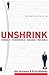 Unshrink: Yourself, Other P...
