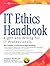 IT Ethics Handbook: Right a...