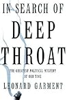 In Search Of Deep Throat: The Greatest Political Mystery Of Our Time