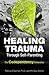 Healing Trauma Through Self...