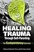Healing Trauma Through Self-Parenting by Patricia O'Gorman