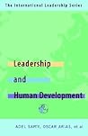 Leadership for Human Development: The International Leadership Series Book Four Leadership for Human Development: The International Leadership Series Book Four