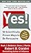 Yes!: 50 Scientifically Proven Ways to Be Persuasive