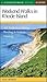 Weekend Walks in Rhode Island: 40 Trails for Hiking, Birding & Nature Viewing, Fourth Edition