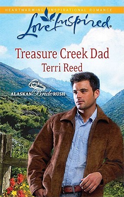 Treasure Creek Dad (Alaskan Bride Rush,  #2)