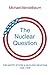 The Nuclear Question: The United States and Nuclear Weapons, 1946–1976