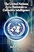 The United Nations and the Rationale for Collective Intelligence