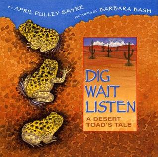 Dig, Wait, Listen: A Desert Toad's Tale (Hardcover)