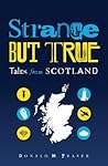 Strange but True: Tales from Scotland