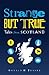 Strange but True by Donald Fraser