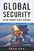 Global Security in the Twenty-first Century: The Quest for Power and the Search for Peace