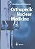 Orthopedic Nuclear Medicine