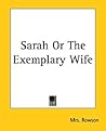 Sarah Or The Exemplary Wife