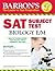 Barron's SAT Subject Test: Biology E/M (Barron's The Leader in Test Preparation)