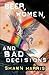 Beer, Women and Bad Decisions