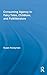 Consuming Agency in Fairy Tales, Childlore, and Folkliterature (Routledge Studies in Folklore and Fairy Tales)
