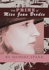 The Prime of Miss Jean Brodie by Muriel Spark