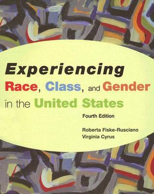 Experiencing Race, Class, and Gender in the United States (Paperback)