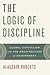 The Logic of Discipline: Global Capitalism and the Architecture of Government