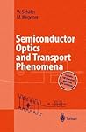 Semiconductor Optics and Transport Phenomena (Advanced Texts in Physics)