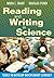 Reading and Writing in Science: Tools to Develop Disciplinary Literacy