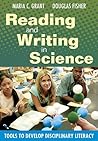 Reading and Writing in Science: Tools to Develop Disciplinary Literacy Reading and Writing in Science: Tools to Develop Disciplinary Literacy