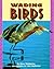 Wading Birds (Pull Ahead Books)