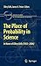 The Place of Probability in Science (Boston Studies in the Philosophy and History of Science, 284)