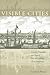Visible Cities: Canton, Nagasaki, and Batavia and the Coming of the Americans (The Edwin O. Reischauer Lectures)