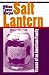 Salt Lantern: Traces of an American Family (American Land & Life)