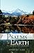 Psalms of the Earth: An Interactive Meditation: Christian and Interfaith Prayers for Individual Worship and Reflection and for Use in Religious ... Including Psalms of the Earth for Children