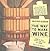 The Way to Make Wine by Sheridan Warrick