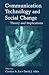 Communication Technology and Social Change (Routledge Communication Series)