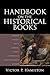 Handbook on the Historical Books: Joshua, Judges, Ruth, Samuel, Kings, Chronicles, Ezra-Nehemiah, Esther