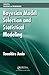 Bayesian Model Selection and Statistical Modeling (Statistics: Textbooks and Monographs)
