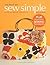 The Best of Sew Simple Magazine (Leisure Arts #4826): A Collection of Quick Projects