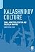 Kalashnikov Culture by Christopher Carr