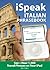 iSpeak Italian Phrasebook (MP3 CD+ Guide) by Alex Chapin
