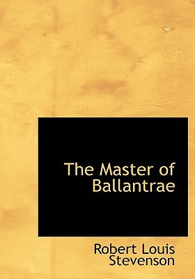 The Master of Ballantrae: A Winter's Tale