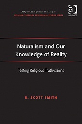 Naturalism and Our Knowledge of Reality (Routledge New Critical Thinking in Religion, Theology and Biblical Studies)